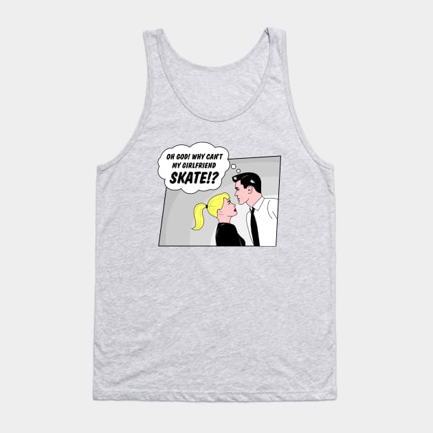 Skater Girlfriend Tank Top by siyu